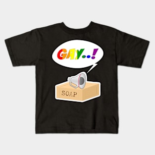 Gay Say Gay Soapbox Proud Support For LGBTQ Rights Equality Kids T-Shirt